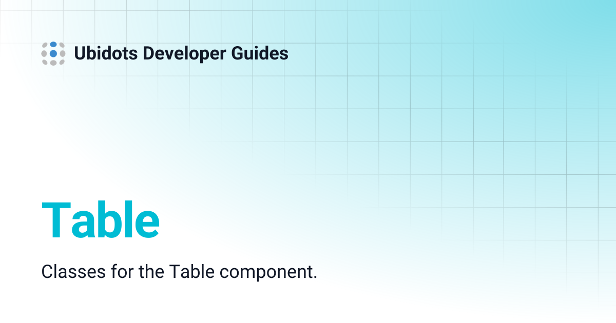 Table | Ubidots Developer Guides